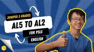 Chong Kai Jie | AL5 to AL2 for PSLE English! | EduEdge English Tuition | Learn English with Formulas