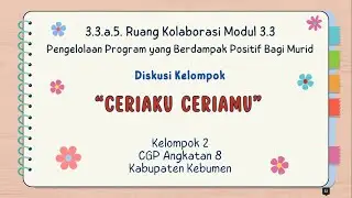 Ruang Kolaborasi Modul 3.3 : Pengelolaan Program yang Berdampak Positif Bagi Murid(Diskusi Kelompok)