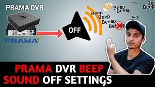 How to Stop Beep Sound in PRAMA DVR | Beeping Sound Stop in Prama Dvr