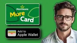 How To Add Morrisons More Card To Apple Wallet (2024 UPDATE!)