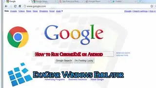 How To Run Google Chrome.ExE on Android [2022] || Exagear Windows Emulator || Vk7projects 