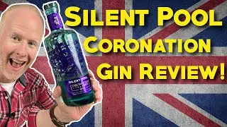 Silent Pool Coronation Expression Gin Review!