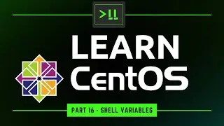 Learn CentOS 16 - Shell Variables