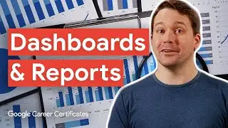 Data Dashboards & Data Reports | Google Business Intelligence Certificate