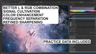 LRGB Complete Workflow: Part 3 -- Advanced Layer-Based Developing
