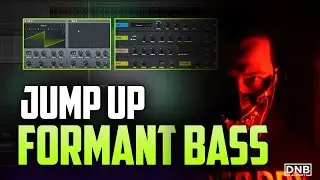 How To Make A Modern Jump Up Formant Bass