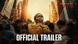 A Quiet Place: Day One | Official Trailer (2024 Movie) - Lupita Nyongo, Joseph Quinn