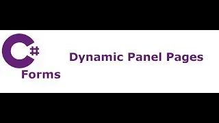 C# Forms: Creating Dynamic Panel Pages