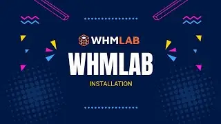 WHMLAB 2.0 Installation & Configuration Cpanel Tutorial | Whmcs Alternative Web Host Manager 2024