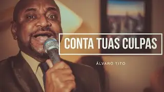 Conta Tuas Culpas - Álvaro Tito [VOZ E VIOLÃO]