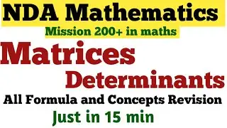 NDA Mathematics || Matrix and Determinants || All formula and Tricks Revision in one Video