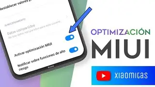 Como Activar la Optimización MIUI en las Nuevas Versiones de MIUI 12 | Xiaomitas