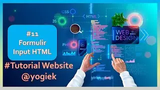 11. Cara Membuat Formulir HTML di Website | Tutorial Pemrograman Web