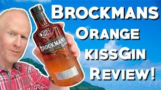 Brockmans Orange Kiss Gin Review!