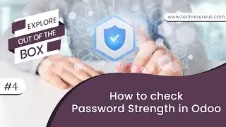 How to check password strength in Odoo | Odoo User Password