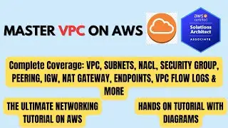 Master VPC on AWS | Complete Hands On Tutorial with Diagrams | All Concepts | 