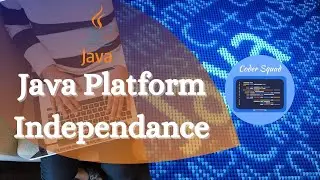 Java | Why Java is Platform Independent | Why Java is called Platform Independent | Coder Squad