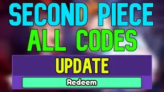 New Second Piece Codes | Roblox Second Piece Codes (April 2024)