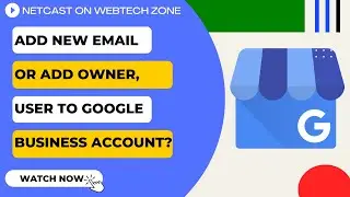 Add New Email to Google Business Account | Add Owner, User to Google Business