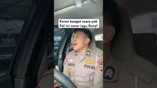 SUARA PAK POLISI NYANYIIN RONY BAGUS BANGET! 📹: 