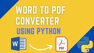 Word To PDF Converter Using Python | Python Projects Tutorials