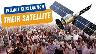 Village Kids Launch Their Own Satellite | TinkerFest 2025 🚀🌍