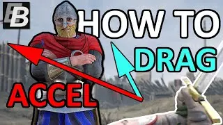 Mordhau Tips: How to Drag and Accel (any weapon), Simple Guide for Accels and Drags