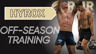 Hyrox Off-Season Training Strategies: Three Ways to Maximize Your Gains