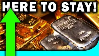 The Gold AND Silver Bull Market Is Here To STAY! Here's Why