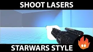 Shooting Lasers  - Unity Tutorial | Star Wars Style