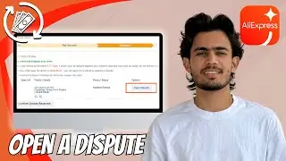 How to Open Dispute AliExpress