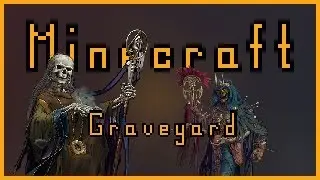 Мод на новую Нежить для Minecraft 1.19 \ Graveyard 1.19