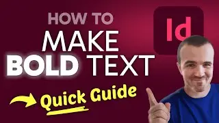 How to BOLD Text in Adobe InDesign (Step by Step) 2025