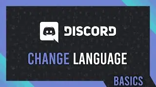 How to Change Language | Discord Complete Basic Guide