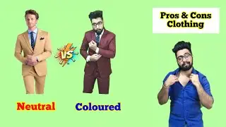 Neutrals vs Colours | Pros & Cons of Different Type of Clothing in MENS FASHION | #mensfashion
