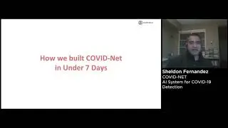 Sheldon Fernandez - COVID-Net for COVID detection and risk stratification via chest radiography