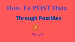 How to Post Data to some URL in Postman | POST-DATA in Postman | Postman Basics | Testing& Debugging