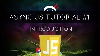 Asynchronous JavaScript #1 - What is Asynchronous JavaScript?