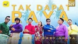 Floor 88 & Baby Shima - Tak Dapat Raya (Official Music Video)