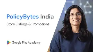 Store Listing and Promotion | Google Play PolicyBytes