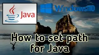 How to set path for Java in Windows | How to set java path in windows 10