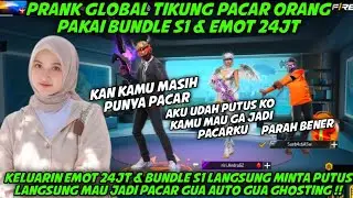 PRANK GLOBAL TIKUNG PACAR ORANG PAKAI BUNDLE S1 & EMOT 24JT😂CEWE NYA MANDANG SKIN AUTO GUA GHOSTING