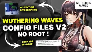 WUTHERING WAVES CONFIG ❗❗ FIX LAG AND FRAMEDROP LOW END DEVICE LOCK 60 FPS ❗❗