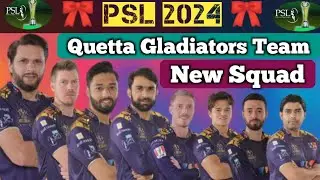 PSL 2024 || Quetta Gladiators Team Full Squad || Gladiators Team Players List PSL 2024 || 