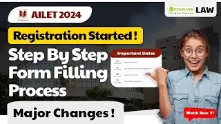 AILET 2024 - Registration Started | Step By Step Form Filling Process | Major Changes ? | Exam Date