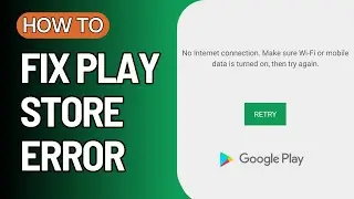 How to Fix Google Play Store Error No Connection | Play Store Server Error