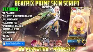 Beatrix Prime Stellar Brilliance Skin Script Full Effect Voice No Password Mediafire Novaria Patch