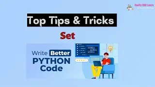 Python 11 Top Tips Tricks | SET | Write Better Python Code