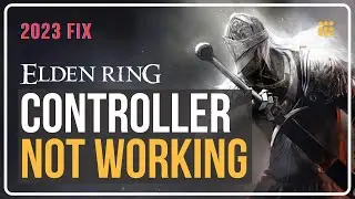 FIX Elden Ring: Controller Not Working On PC