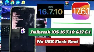 Jailbreak iOS 16.7.10 & iOS 17.6.1 | No USB Flash Boot on Windows | iOS 17.6.1 installed no PC